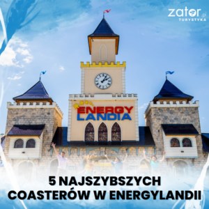 najszybsze-coastery-energylandia