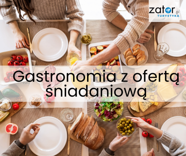 Gastronomia-z-ofertą-śniadaniową-w-zatorze-i-okolicach